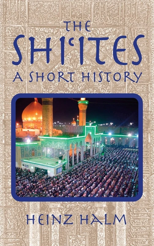 The Shi'Ites: A Short History (Princeton the Middle East) - Image 1
