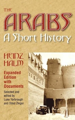 The Arabs: A Short History: A Short History with Documents