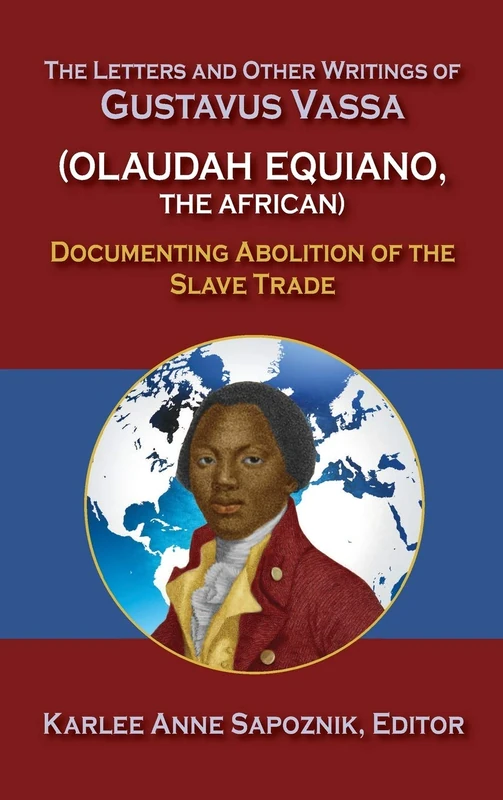 The Letters and Other Writings of Gustavus Vassa, Alias Olaudah Equiano, The African: Documenting Slavery and Abolition - Image 1