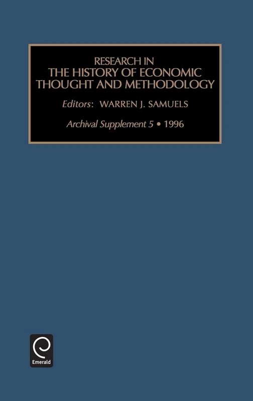 Research in the History of Economic Thought and Methodology: Archival Supplement 5 1996