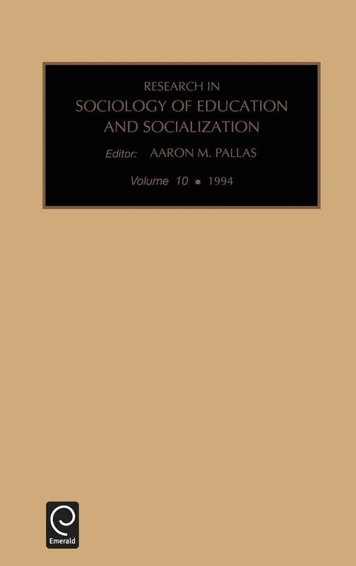 Research in the Sociology of Education and Socialization: 1994: 10