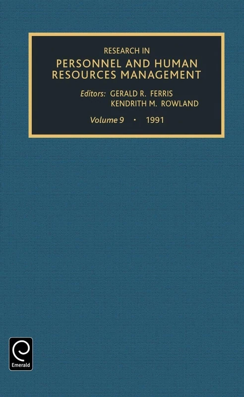 Research in Personnel and Human Resources Management: 1991: 9