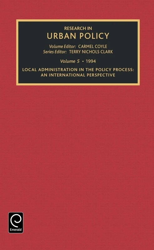 Research in Urban Policy: An International Perspective : European Consortium for Political Research Workshop on Local and Regional Bureaucracies in Western Europe : Selected Papers: 5