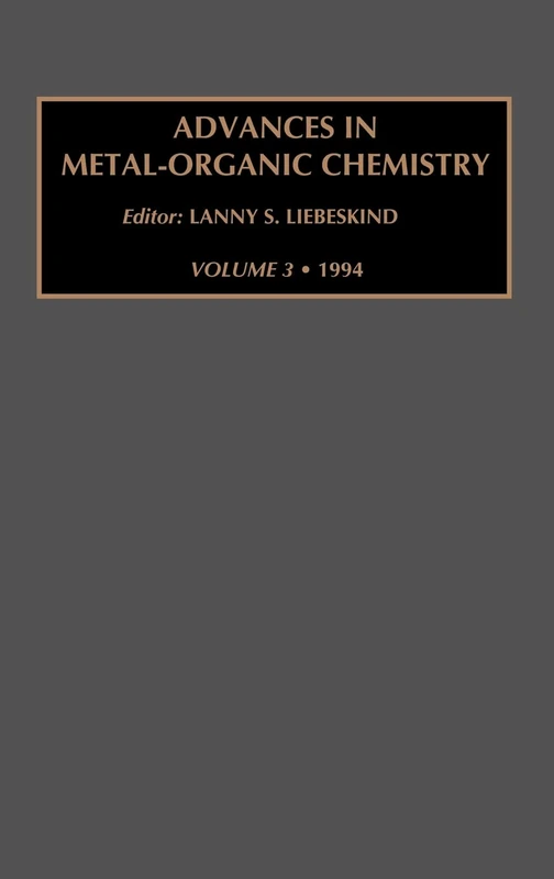 Advances in Metal-Organic Chemistry (Volume 3)