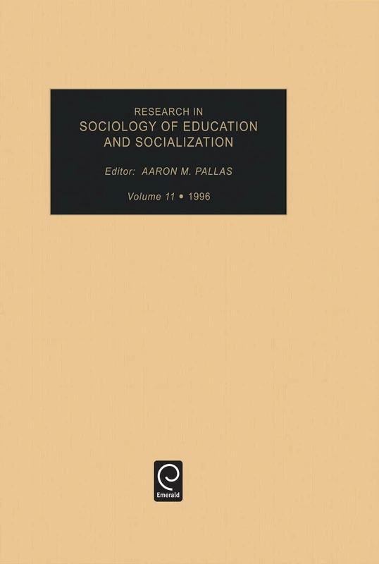 Research in Sociology of Education and Socialization: 11
