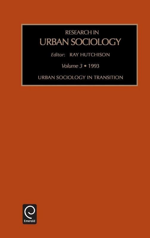 Urban Sociology in Transition: 3 (Research in Urban Sociology, 3)