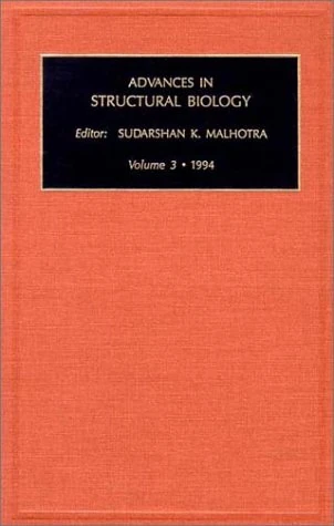 Advances in Structural Biology (Volume 3)