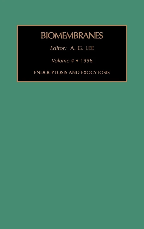 Endocytosis and Exocytosis: Vol 4. A Multi-Volume Treatise (Biomembranes. A Multi-Volume Treatise)