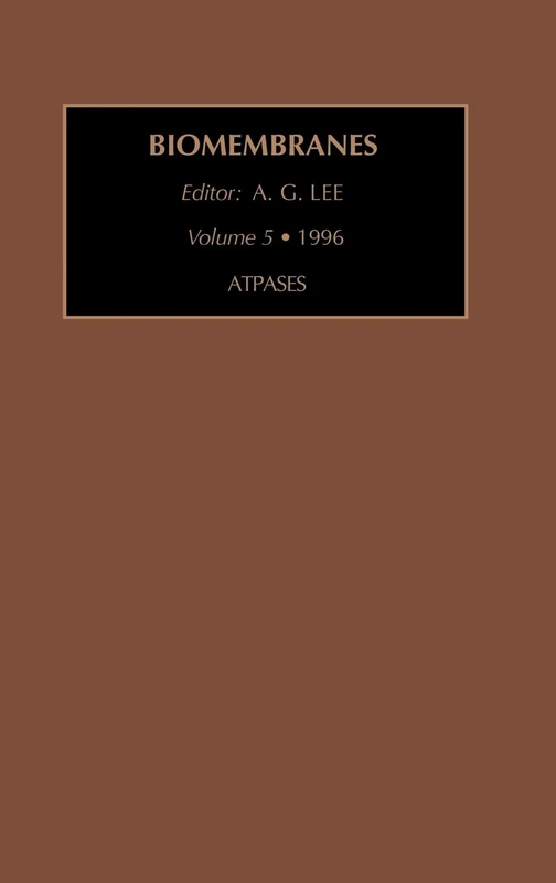 ATPases (Volume 5) (Biomembranes. A Multi-Volume Treatise, Volume 5)