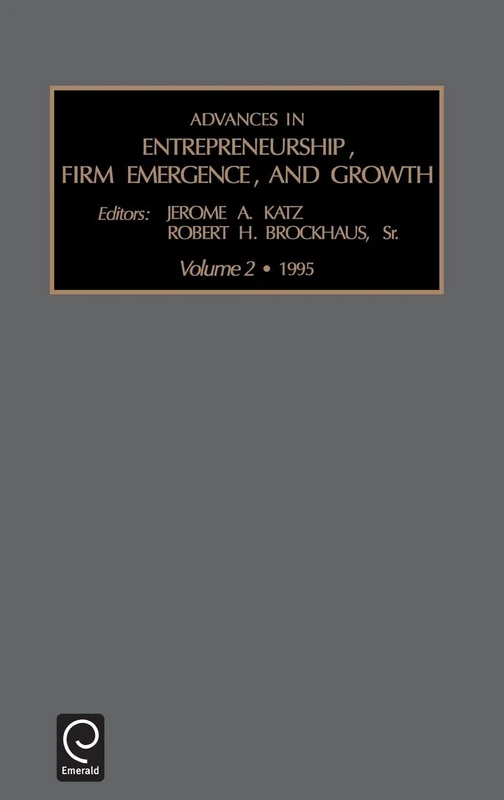 Advances in Entrepreneurship, Firm Emergence and Growth: V. 2