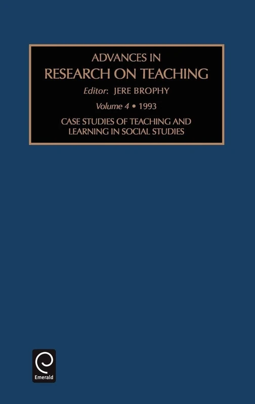 Case Studies of Teaching and Learning in Social Studies: 4 (Advances in Research on Teaching, 4) - Image 1