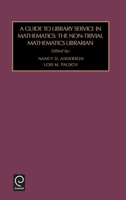 Non-trivial Mathematics Librarian: THE NON TRIVIAL MATHEM: 30 (Foundations in Library and Information Sciences, 30)