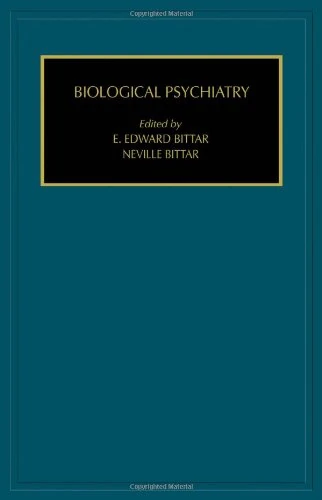 Biological Psychiatry (Volume 14) (Principles of Medical Biology, Volume 14)
