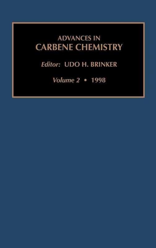 Advances in Carbene Chemistry, Volume 2