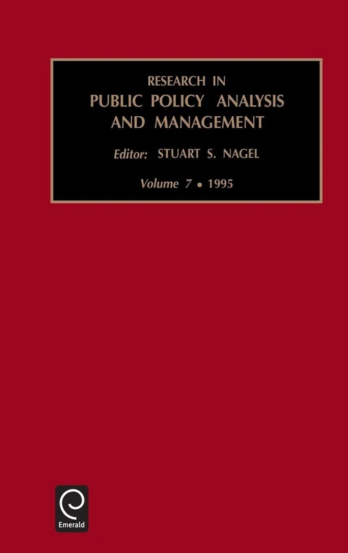 Research in Public Policy Analysis and Management: 1995: 7