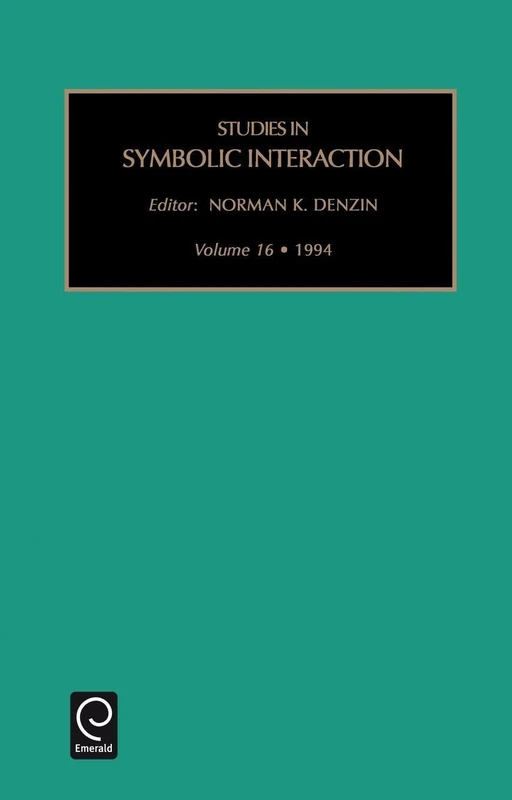 Studies in Symbolic Interaction: 1994: 16