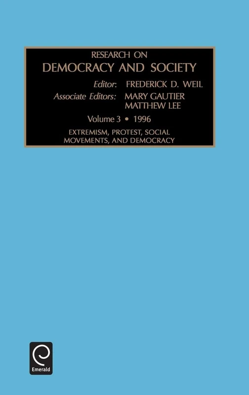 Research on Democracy and Society: Extremism, Protest, Social Movements, and Democracy: 3