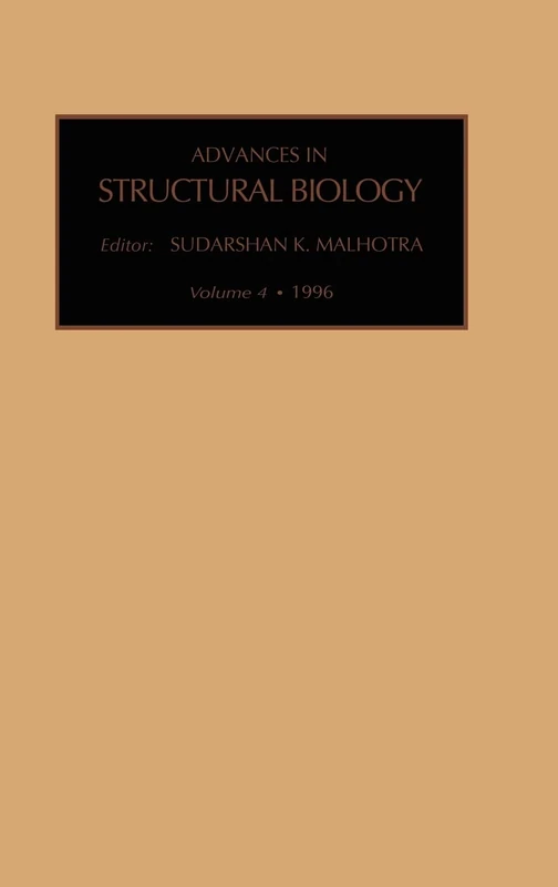 Advances in Structural Biology (Volume 4)