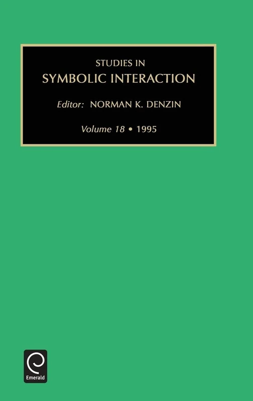 Studies in Symbolic Interaction: 18