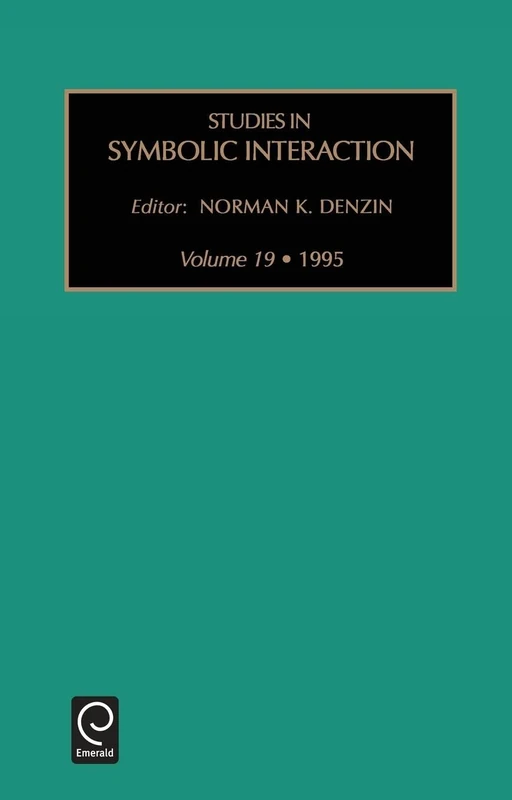Studies in Symbolic Interaction: 19