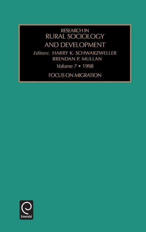 Focus on Migration: 7 (Research in Rural Sociology and Development, 7)