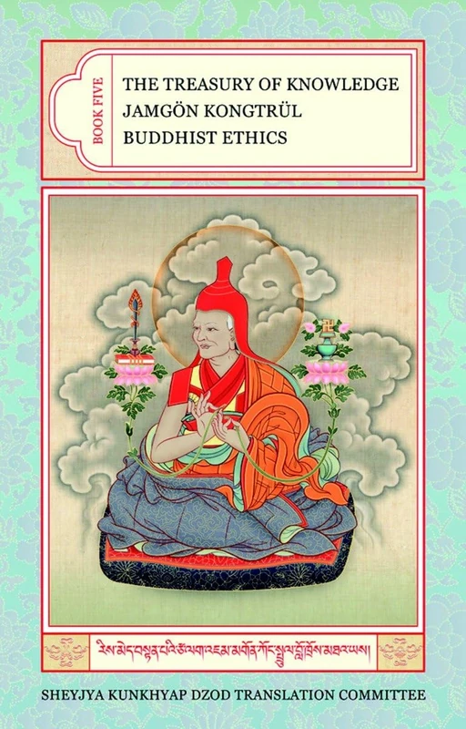 The Treasury of Knowledge: Book Five: Buddhist Ethics: 3