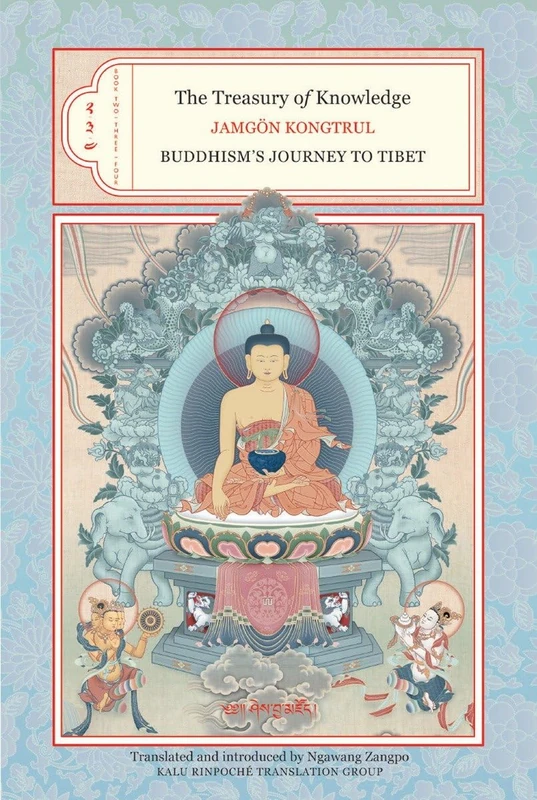 The Treasury of Knowledge: Books Two, Three, and Four: Buddhism's Journey to Tibet: 2