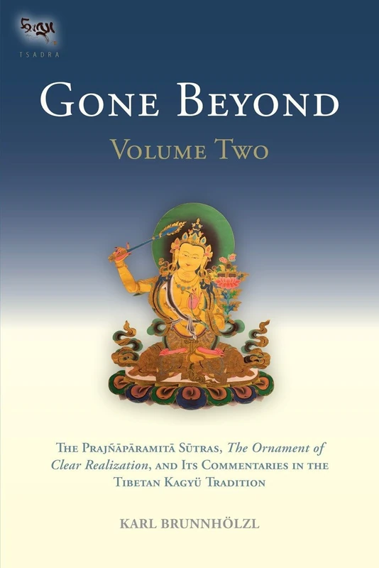 Gone Beyond (Volume 2): The Prajnaparamita Sutras, The Ornament of Clear Realization, and Its Commentaries in the Tibetan Kagyu Tradition - Image 1