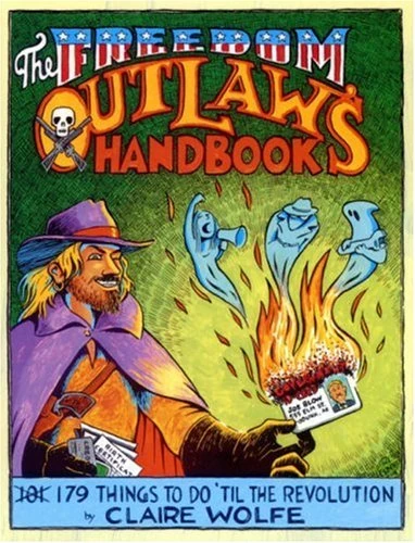 Freedom Outlaw's Hndbook: 179 Things to Do 'til the Revolution - Image 1