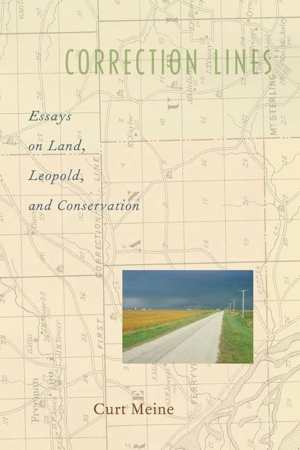 Correction Lines: Essays on Land, Leopold, and Conservation - Image 1