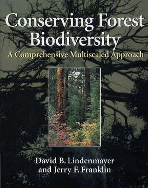 Conserving Forest Biodiversity: A Comprehensive Multiscaled Approach - Image 1