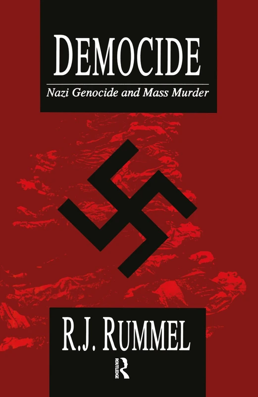 Democide: Nazi Genocide and Mass Murder - Routledge History