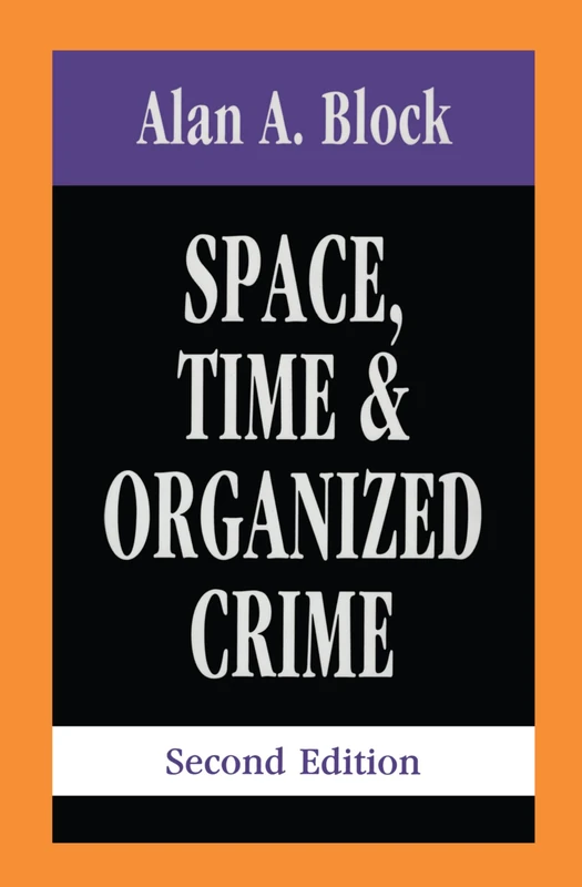 Space, Time, and Organized Crime