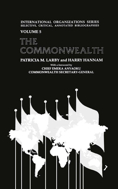 The Commonwealth: 005 (International Organizations Series, 5)