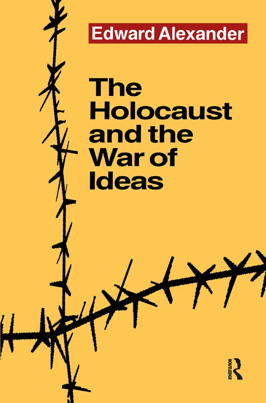 The Holocaust and the War of Ideas