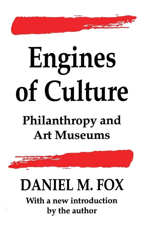 Engines of Culture: Philanthropy and Art Museums - Image 1