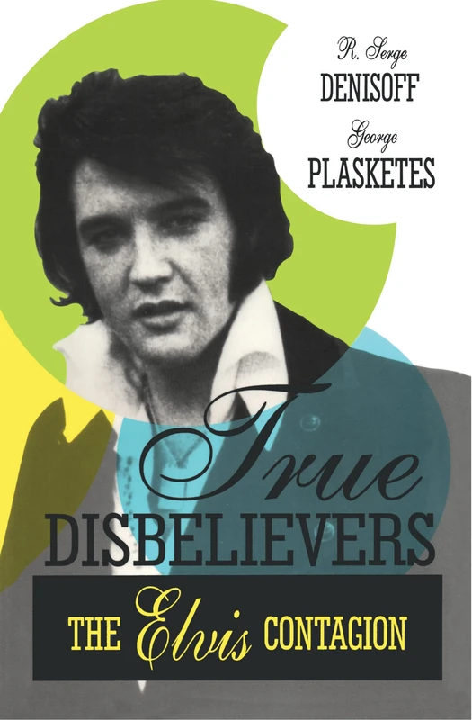 True Disbelievers: Elvis Contagion