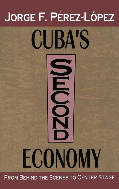 Routledge - Cuba's Second Economy: From Behind the Scenes