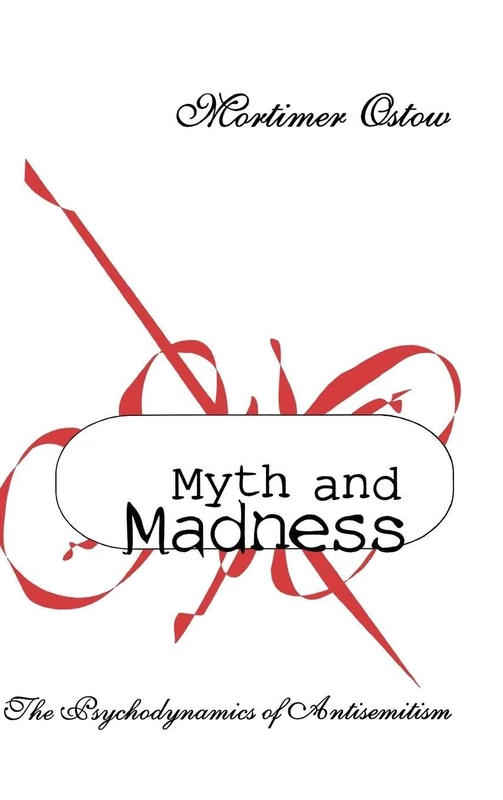 Myth and Madness: The Psychodynamics of Anti-Semitism - Routledge - Image 1