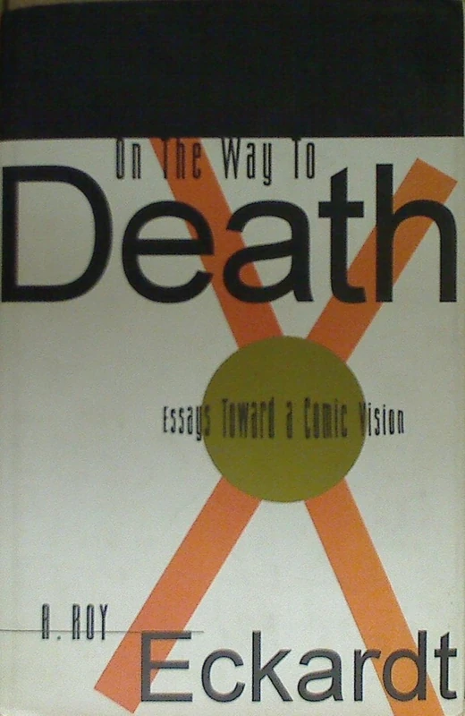 On the Way to Death: Essays Toward a Comic Vision (Studies on Ethnic Groups in China (Hardcover))