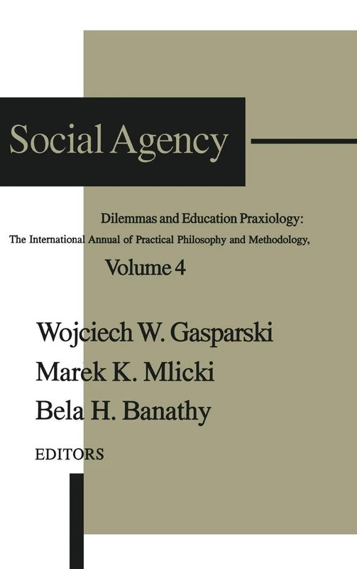 Routledge Social Agency: Dilemmas and Education (Praxiology)