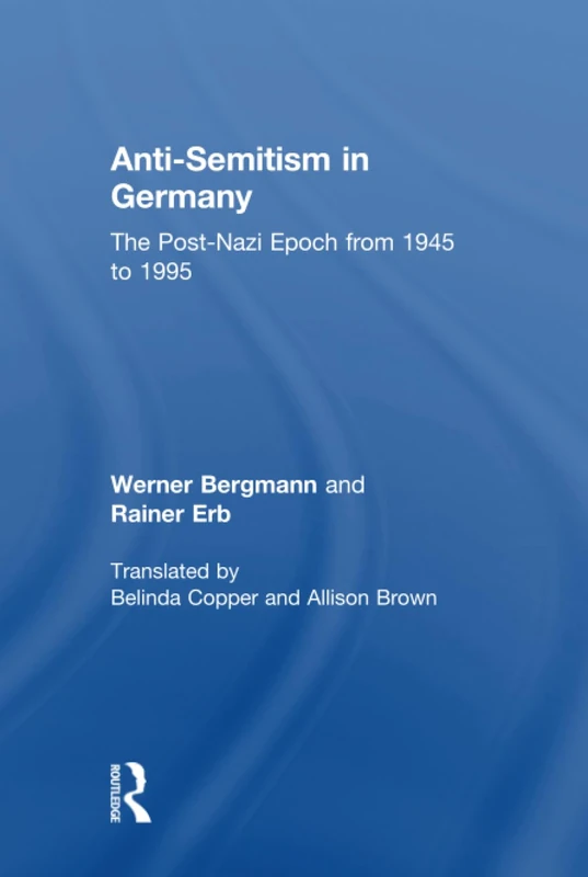 Routledge - Anti-Semitism in Germany: 1945-95 History Book