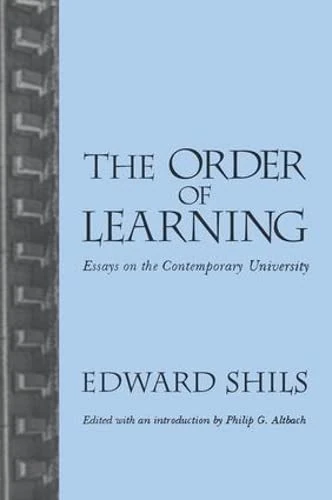 Order of Learning: Essays on the Contemporary University