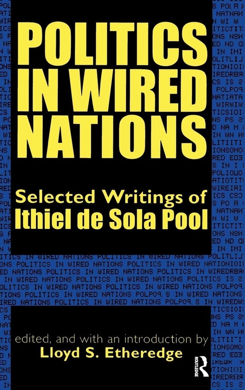 Politics in Wired Nations - Routledge Selected Writings
