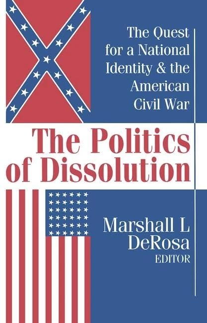 Routledge - The Politics of Dissolution: American Civil War - Image 1