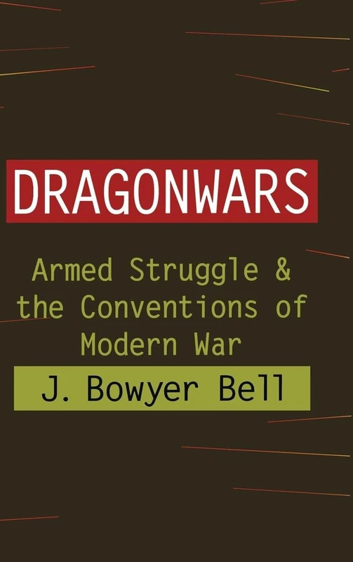 Dragonwars: Armed Struggle and the Conventions of Modern War - Image 1