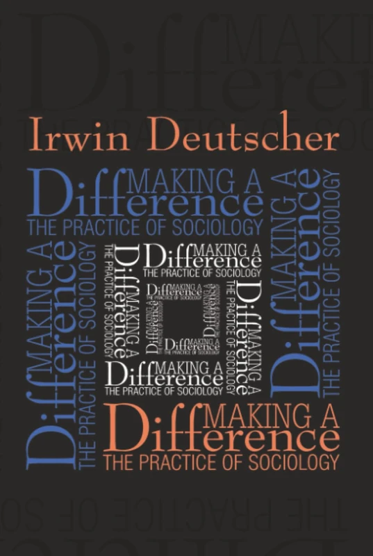 Making a Difference: Practice of Sociology