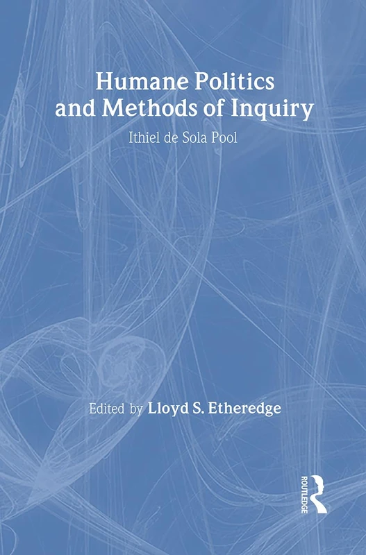 Humane Politics and Methods of Inquiry