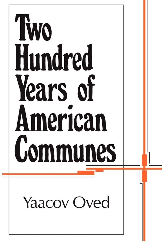 Two Hundred Years of American Communes (Centennial Histories)