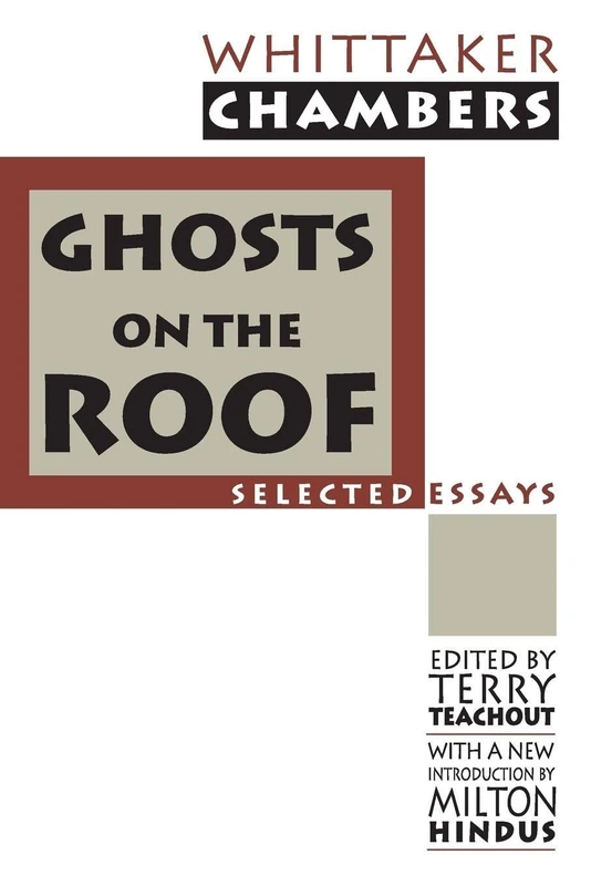 Ghosts on the Roof: Selected Journalism (Library of Conservative Thought)